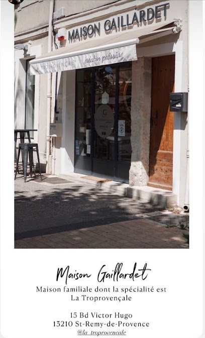 Maison Gaillardet - La Troprovençale ️, Pâtisserie à Saint-Rémy-de-Provence